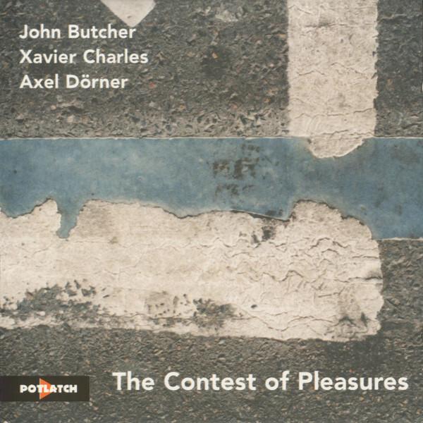 John Butcher / Xavier Charles / Axel Dörner - The Contest Of Pleasures - The Contest Of Pleasures Bon état -  reconditionné disponible sur Label Emmaüs